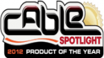 cable-spotlight-product-award-2012